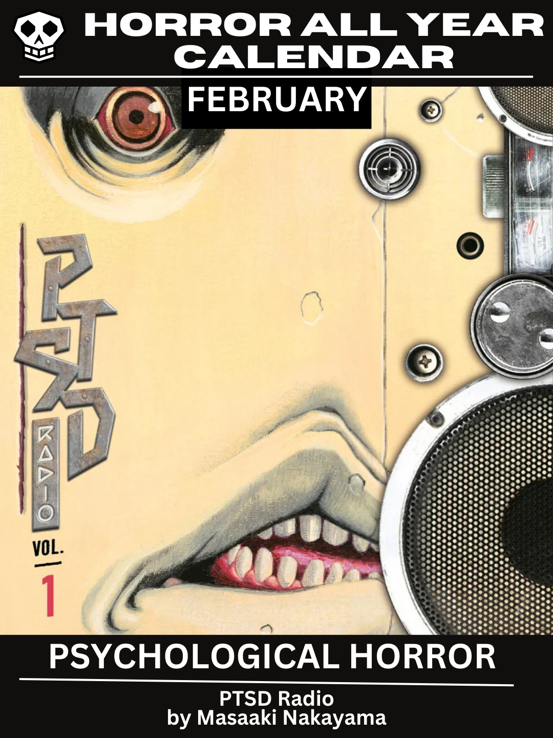 ear Calendar: February | Psychological Horror Featuring PTSD Radio by Masaaki Nakayama. The main graphic has an eerie misshapen mechanical face and mouth staring at the viewer.